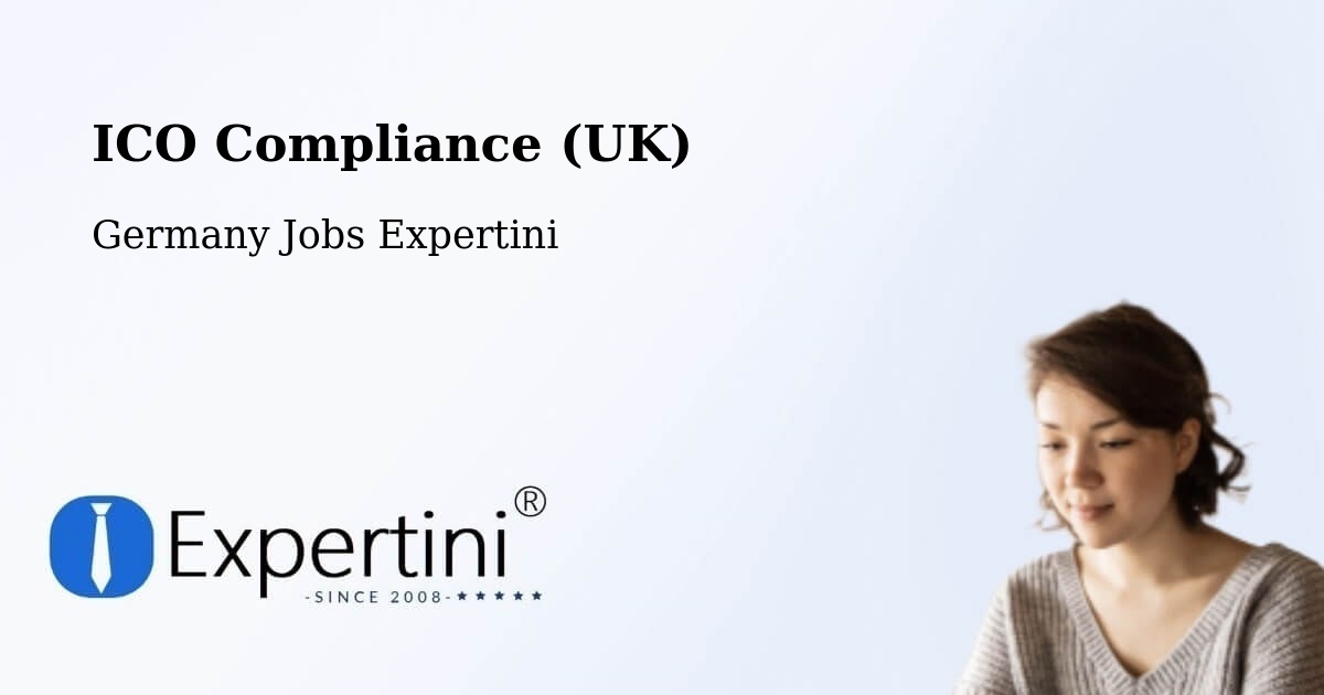 UK Data Protection & ICO Compliance – Hetzerath - Germany Jobs Expertini