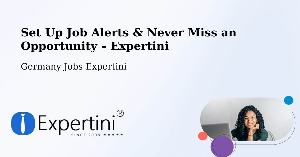 Job Alerts Guide – Get Notified About New Jobs in Hetzerath - Hetzerath, Germany Jobs Expertini