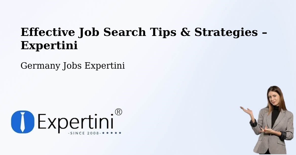 Job Search Tips & Strategies for Job Seekers – Hetzerath - Hetzerath, Germany Jobs Expertini