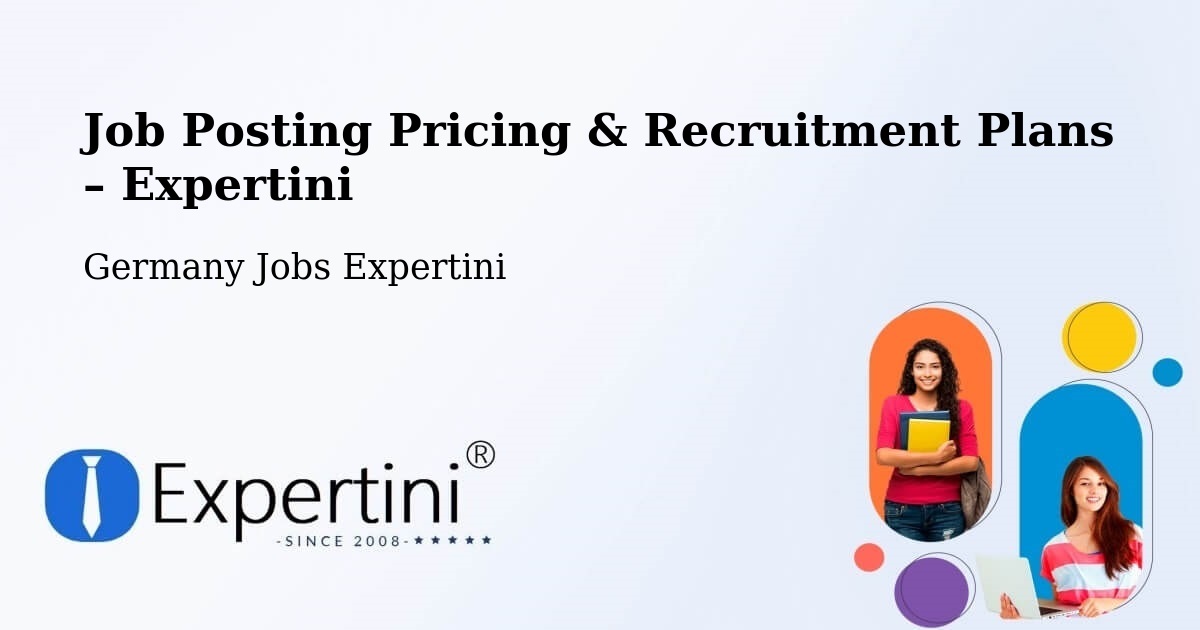 Job Posting Pricing & Recruitment Plans – Hetzerath - Hetzerath, Germany Jobs Expertini